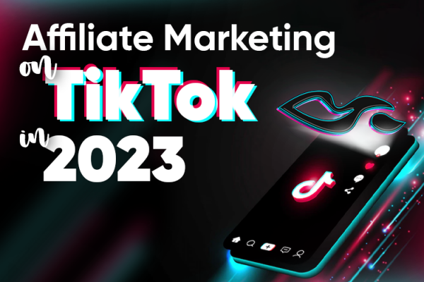 Affiliate Marketing on TikTok