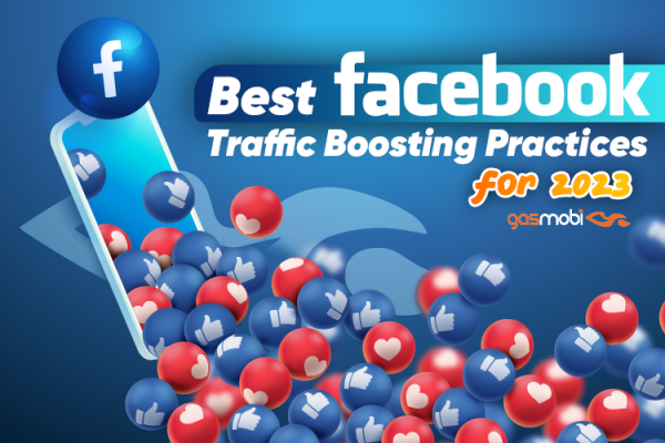 Best FB Traffic Boosting Practices for 2023