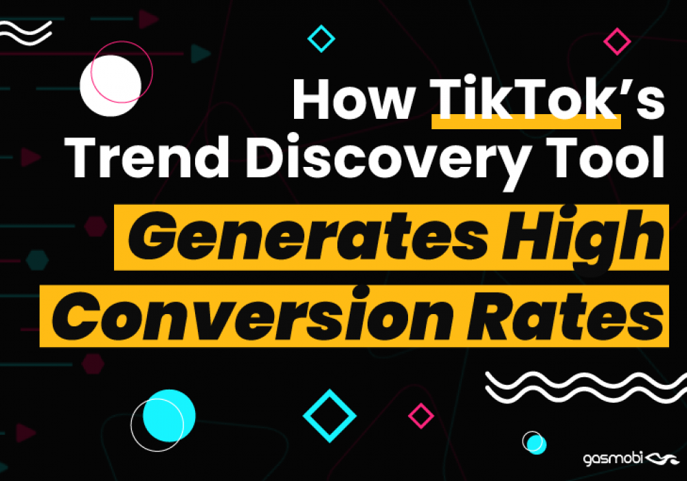 How TikTok’s Trend Discovery Tool Generates High Conversion Rates