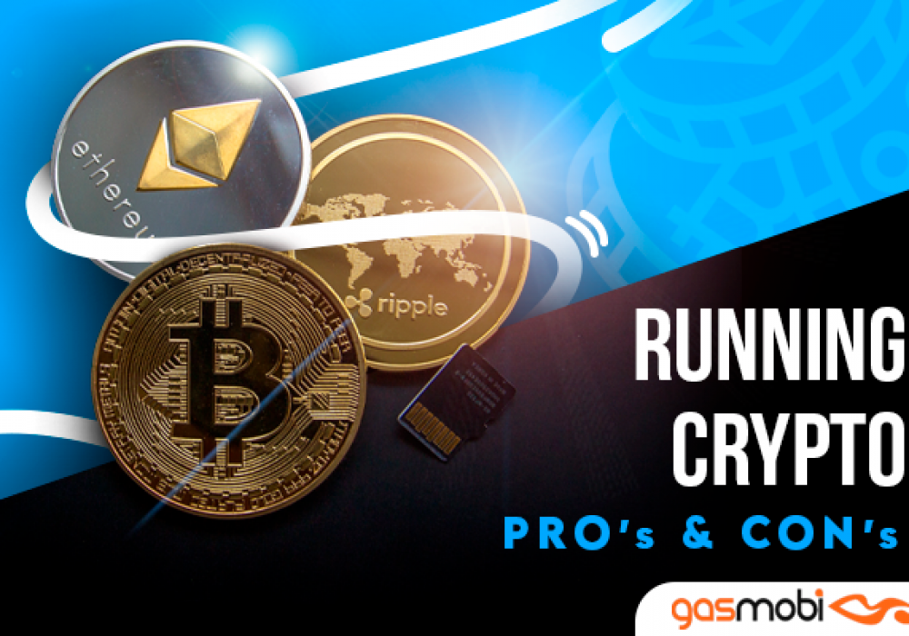 Running Crypto: Pro's & Con's