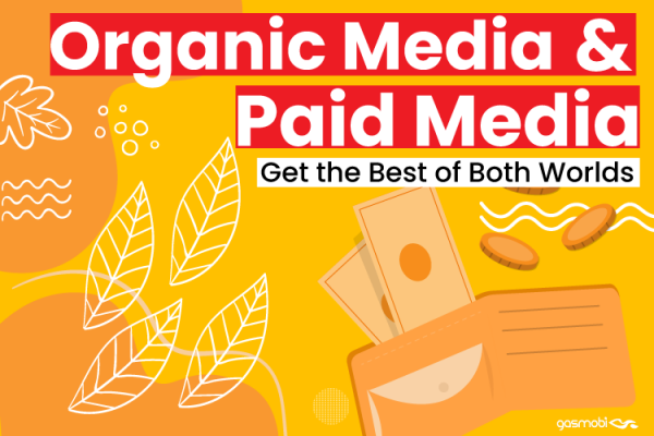 Organic Media and Paid Media: Get the Best of Both Worlds