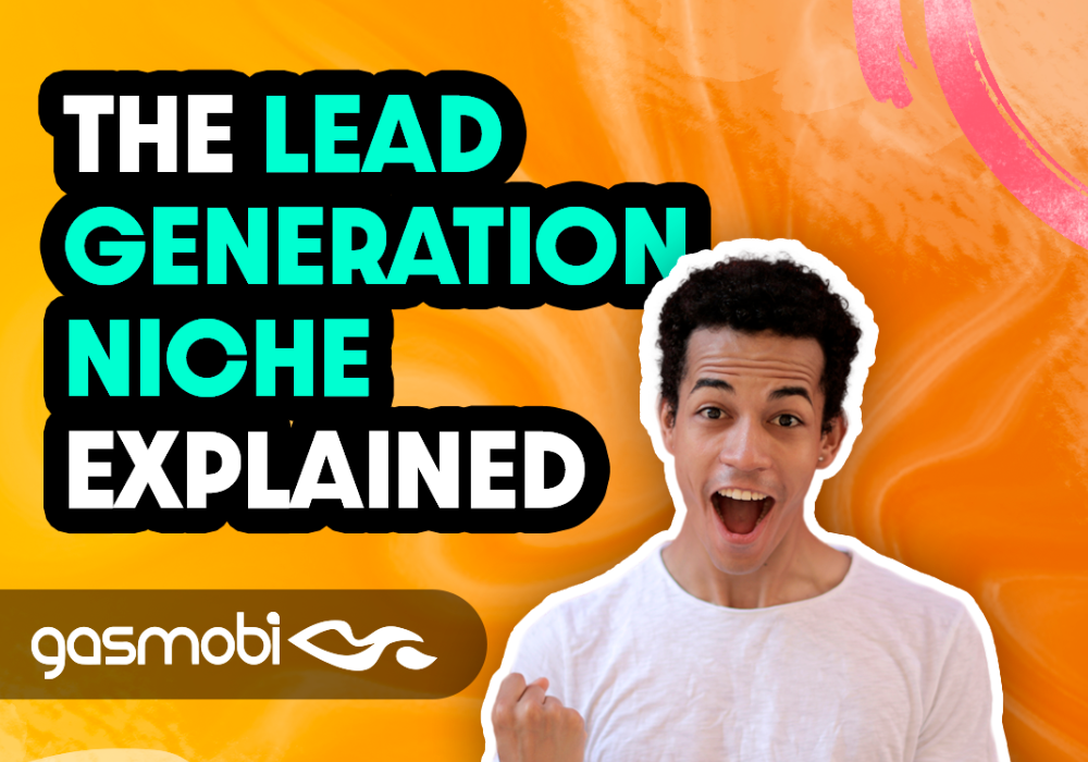 The Lead Generation Niche Explained (2022)